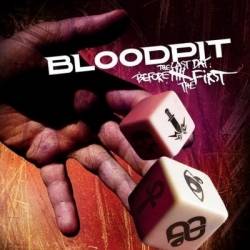 Bloodpit : The Last Day Before the First